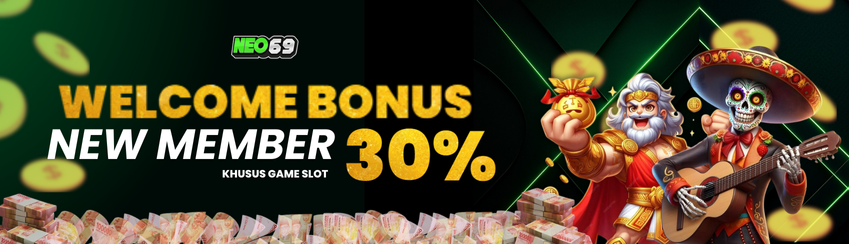 BONUS DEPOSIT NEW MEMBER 30% (SLOT)
